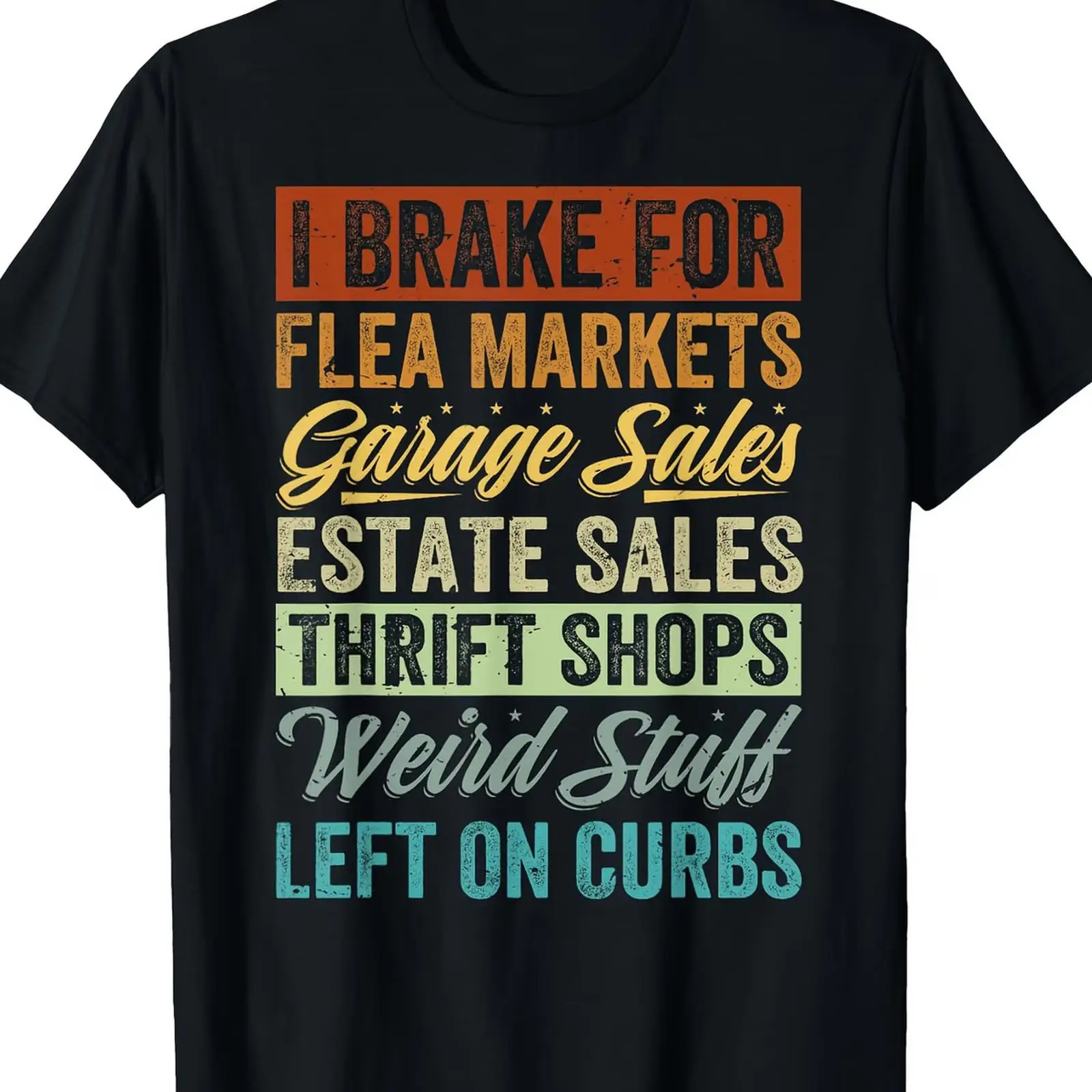 I Brake for Flea Markets T Shi - Thrift Vintage Fashion Usa ulasan dan harga
